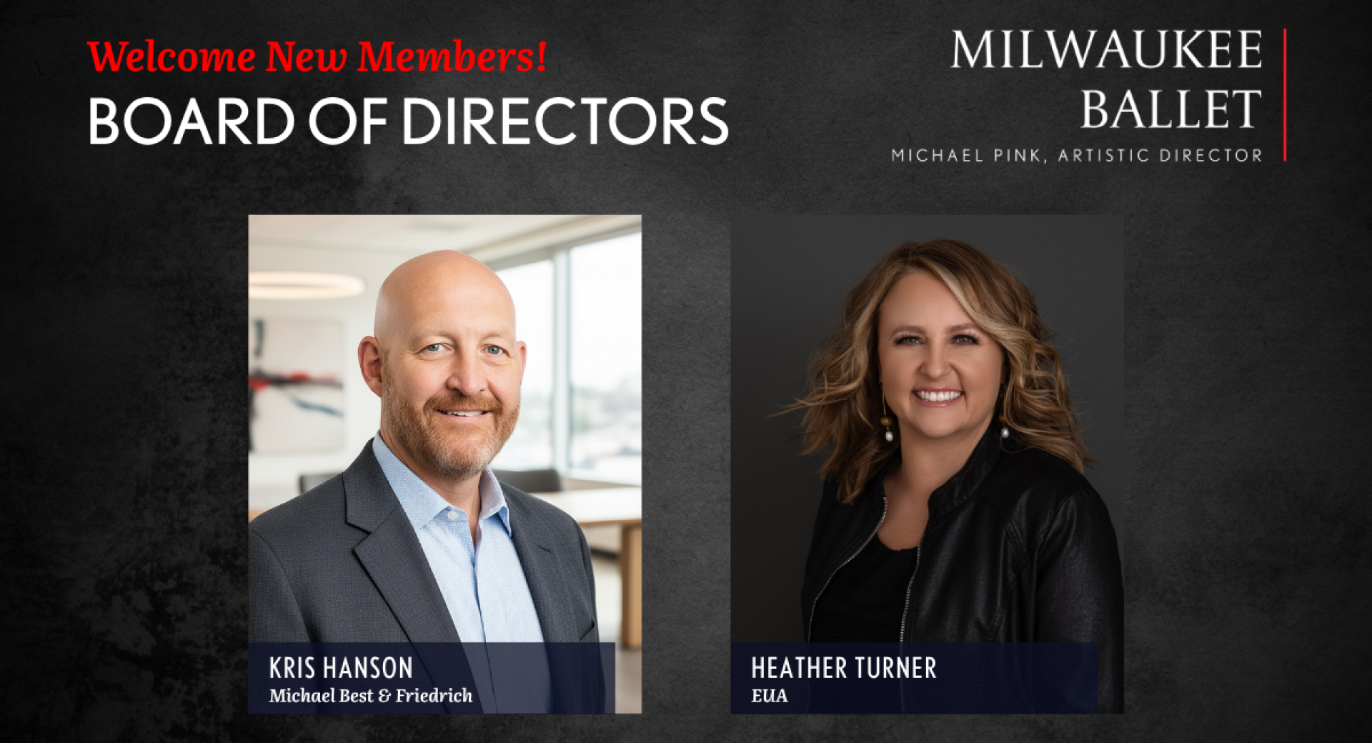 Milwaukee Ballet Welcomes Kris Hanson and Heather Turner to Board of Directors